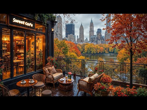 New York Café Jazz in Autumn | Soft Jazz Instrumental with Central Park Views for Calm Study & Work