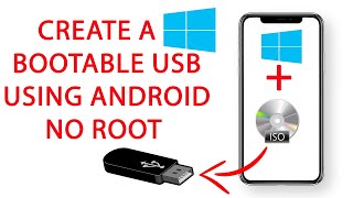 How to Crate a Bootable USB of Windows ISO in Android Mobile Without Root
