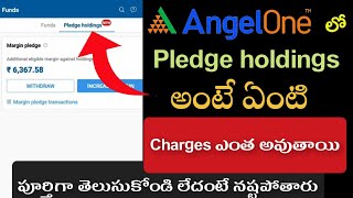 What Is Pledge Holdings in Angel One | what is pledge share | pledge holding charges  In Telugu