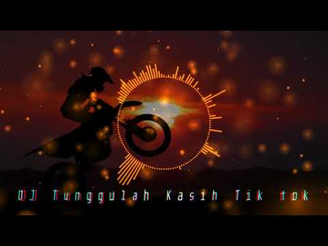 DJ Tunggulah Kasih - Zidan Remix Tik Tok