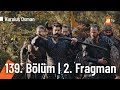Kuruluş Osman 139. Bölüm 2. Fragman | 