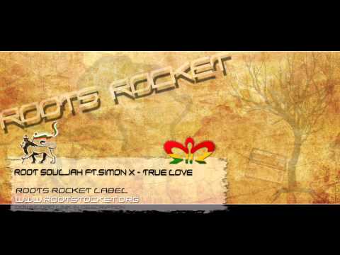 Root Souljah ft. Simon X - True Love |HD|