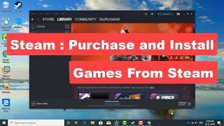 Steam : Purchase and Install Games From Steam [Tutorial]