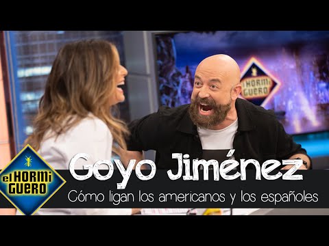 Tenemos mucho que aprender según Goyo Jiménez: Cómo ligan en América y en España - El Hormiguero