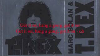 T.Rex - Get it on + lyrics