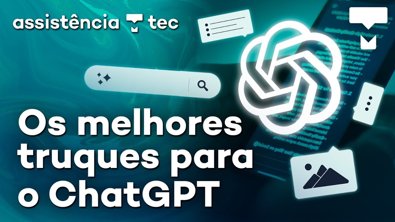 Como pedir as coisas pro ChatGPT do jeito CERTO - #AssistênciaTec 170