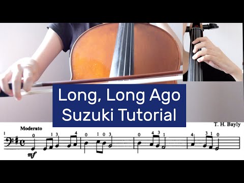 10. Long, Long Ago - Suzuki Cello Book 1 Tutorial |  ABRSM Cello Grade 1 B4 Tutorial by Cello Studio