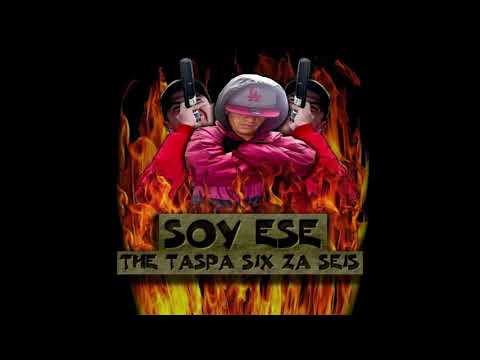 SOY ESE THE TASPA SIX ZA SEIS
