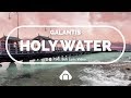 Galantis - Holy water [한글/번역/가사, ENG Sub Lyric video]