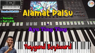 Download lagu Alamat Palsu - Ayu Ting Ting | Cover Jaipong Yamaha PSR-S970 by Raygand Keyboard   Full Lirik mp3