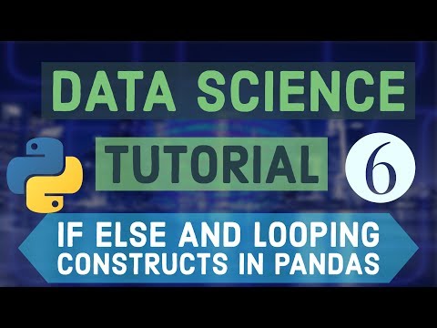 Data Science For Beginners with Python 6 If Else and Looping Constructs in Pandas Part 1