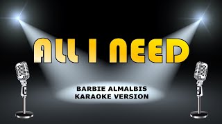 All I Need by Barbie's Cradle Karaoke Radio Version Original with Lyrics