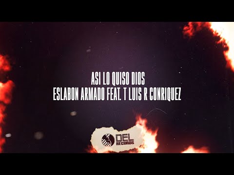 Así Lo Quiso Dios - (Video Con Letras) - Eslabon Armado y Luis R Conriquez