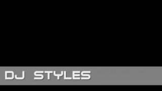 DJ STYLES ELECTRO HOUSE HOT MIX 2009