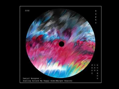 Daniel Norgren - Howling Around My Happy Home (Margee Rework) & Abstract Painting