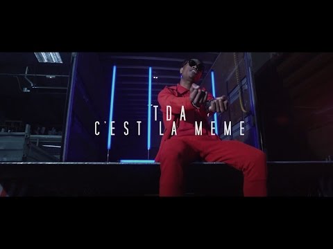 TDA - C'est la même [Clip Officiel]