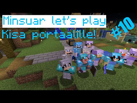Minecraft Minsuar let's play | 10 | EEPPINEN END Seikkailu!