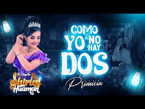 Shirley Huamán🧡 - COMO YO NO HAY DOS (Aniversario Lima | Huaralino Internacional)