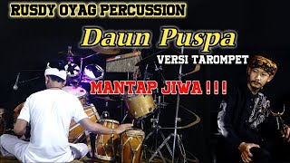 Download lagu Instrumen Rusdy Oyag Percussion II Daun Puspa (Versi Tarompet) Mantap Jiwa ‼️ mp3