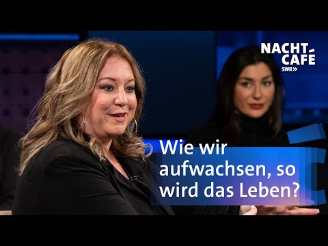 Wie wir aufwachsen, so wird das Leben?  | SWR Nachtcafé