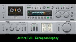 Jethro Tull -  European legacy