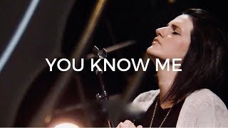 You Know Me - Amanda Cook | Bethel Music