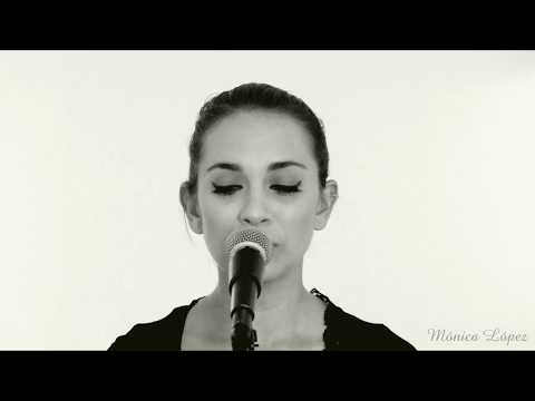 I'm Not the Only One - Sam Smith (Cover by Mónica López)