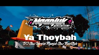 Download lagu DJ SLOW • SHOLAWAT YA THOYBAH • NGANJUK SLOW BASS STYLE mp3