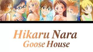 Hikaru Nara - Goose House Romaji Español English 