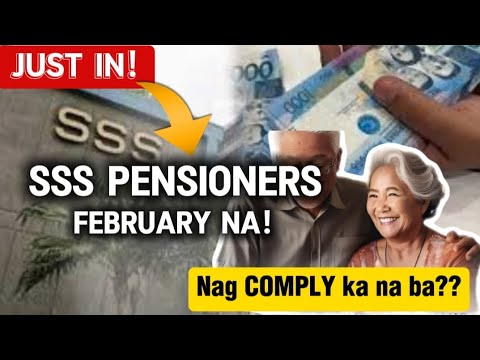 ✅JUST IN! SSS PENSIONERS FEBRUARY NA! NAG COMPLY KA NA BA?