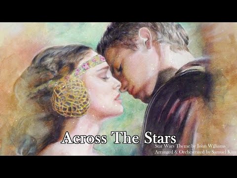 Star Wars: Across The Stars | CINEMATIC EMOTIONAL VERSION