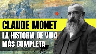 Claude Monet: La Historia Completa y Verdadera del Primer Impresionista el Sol Naciente