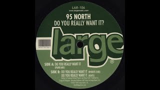 95 North – Do You Really Want It? - (Piano Mix)