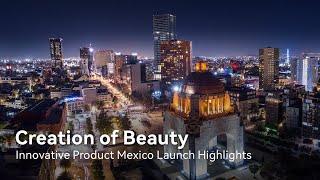 Huawei Creation of Beauty Innovative Product Mexico Launch