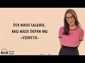 DIA MASA LALUMU, AKU MASA DEPANMU  -  Vionita (Lirik)