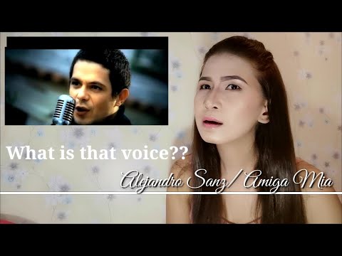 FIRST REACTION TO ALEJANDRO SANZ || AMIGA MIA