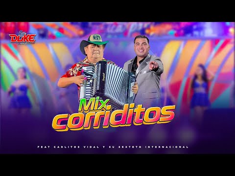 Son del Duke, Carlitos Vidal y su Sexteto Internacional - Mix Corriditos