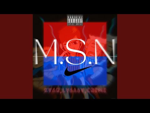 MSN (feat. LV6A6Y & CREME)