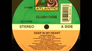Club House - Deep In My Heart (Extended Mix)