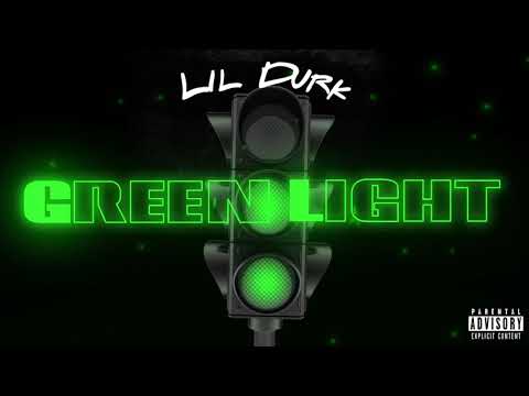 Lil Durk - Green Light (Official Audio)
