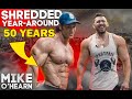 SHREDDED YEAR-AROUND. MIKE O'HEARN 50years YOUNG!