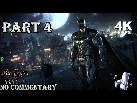 BATMAN ARKHAM KNIGHT Gameplay Walkthrough Part 4 [4K 60FPS PS5] - No Commentary