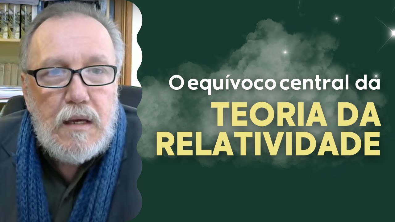 O equívoco central da Teoria da Relatividade