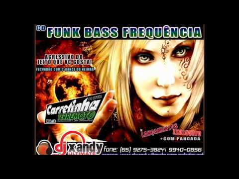 FUNK GRAVE CARRETINHA TERREMOTO 2014 NOVO DJ XANDY ULTIMATE