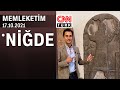 Niğde - Memleketim 17.10.2021 Pazar