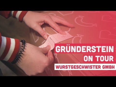 Gründerstein on Tour - Wurstgeschwister GmbH