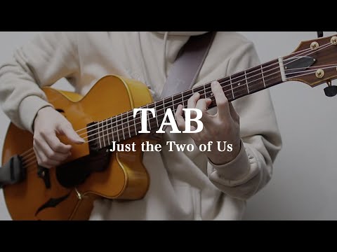 Just the Two of Us [ TAB ] NeoSoulGuitar