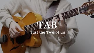 why did i start seeing faces at around（00:00:57 - 00:01:52） - Just the Two of Us [ TAB ] NeoSoulGuitar