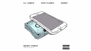 Lil Lonnie x Ripp Flamez x Hardo - Money Convo [Prod. By Stevie B & SickLaFlare]