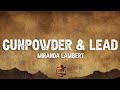Miranda Lambert Gunpowder Lead Lyrics